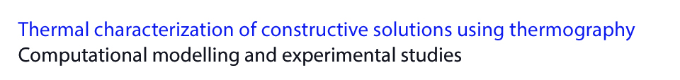 Caracterizao trmica de solues construtivas aplicando termografia - modelao computacional e estudo experimental